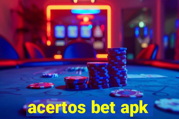 acertos bet apk